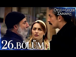 Öyle Bir Geçer Zaman Ki 26. Bölüm - Full Bölüm