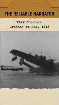 PB2Y Coronado Crashes at Sea, 1943 #ww2 #history