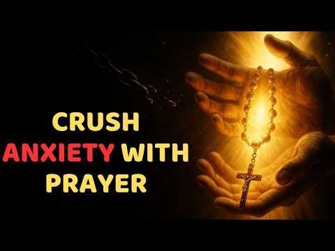 5 Catholic Prayers That Destroy Anxiety Fast