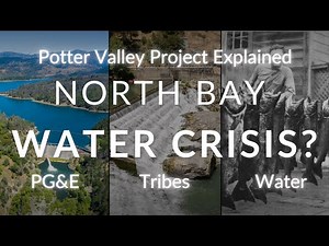 The Potter Valley Project, PG&E & Lake Pillsbury | What’s Next for North Bay Water? Official Reports