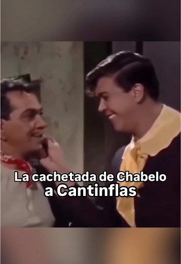 El día que Chabelo cacheteó a Cantinflas