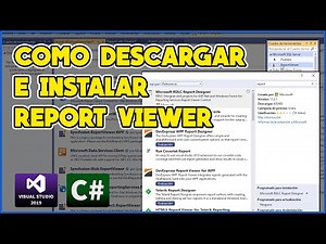 COMO DESCARGAR E INSTALAR REPORT VIEWER EN C# - VISUAL STUDIO 2019