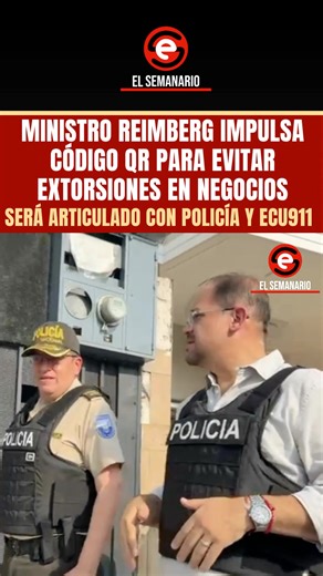 MINISTRO REIMBER VERIFICA CÓDIGOS QR DE SEGURIDAD EN LOCALES COMERCIALES DE GUAYAQUIL El ministro Reimber encabezó este lunes un operativo en varios locales comerciales de Guayaquil para supervisar la correcta implementación del nuevo sistema de códigos QR de seguridad, una herramienta diseñada para prevenir extorsiones, facilitar denuncias rápidas y fortalecer la protección ciudadana. Estos códigos QR —canalizados directamente por la Policía Nacional e integrados al ECU911— permiten a los comer