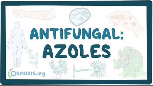 Azoles: Video, Causes, & Meaning | Osmosis