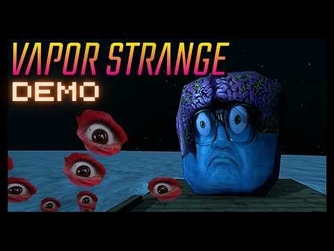 Vapor Strange Demo | Explore Bizarre Psychedelic Liminal Worlds