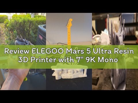 Review ELEGOO Mars 5 Ultra Resin 3D Printer with 7" 9K Mono LCD, 150mm/h High Speed Printing, Smart