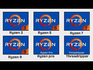 Every AMD Ryzen Processors Explained For Beginners