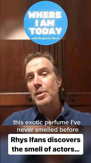 Rhys Ifans discovers the smell of actors ☆ Where I Am Today with Rhys Ifans. (Podcast). 😎🎧😍❤️
