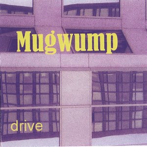Mugwump - Drive