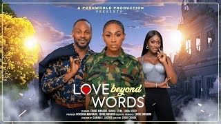 Love Beyond Words Ebube Nwagbo Daniel Etim Linda Osifo Latest 2025 Nigerian Movies Uchenna Mbunabo Tv Mp3 & Mp4 Download - clip.africa.com
