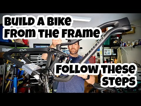 How to Build a Bike From The Frame