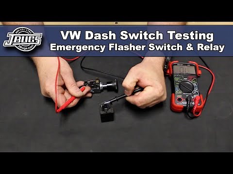 JBugs - VW Dash Switch Testing - Emergency Flasher Switch & Flasher Relay