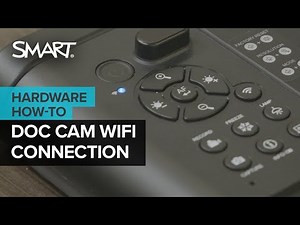 Connecting SMART Document Camera to a SMART Board Display with iQ using Wi-Fi (2025)