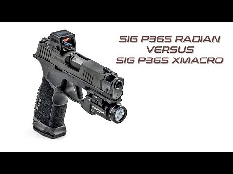 SIG P365 Radian vs P365 XMacro