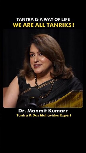 The Real Meaning of Tantra Will Shock You | Dr. Manmit Kumarr