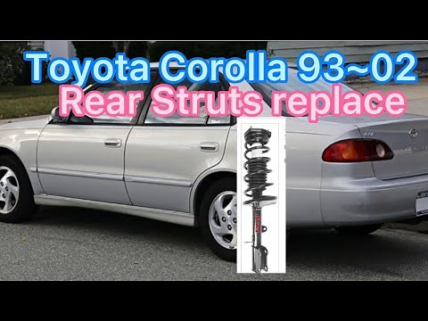 Toyota Corolla rear struts replace 93–02