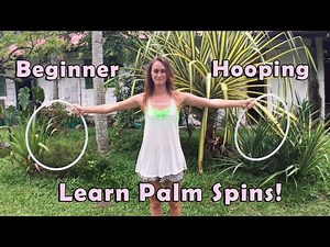 Beginner Hooping Tutorials - Palm Spins!
