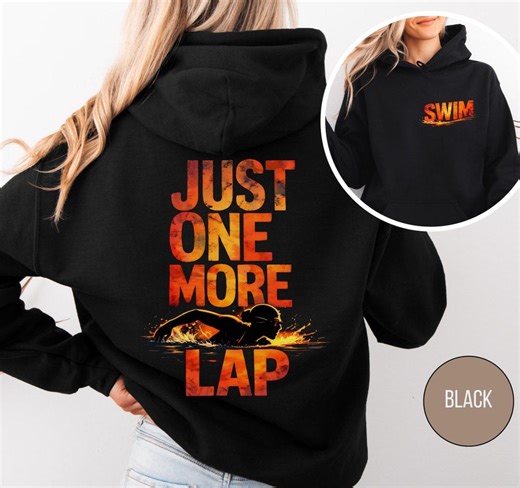 Swimmer Hoodie| Swim Graphic Hoodie | Just One More Lap Swim Hoodie - Etsy