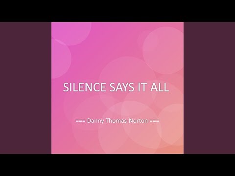 SILENCE SAYS IT ALL