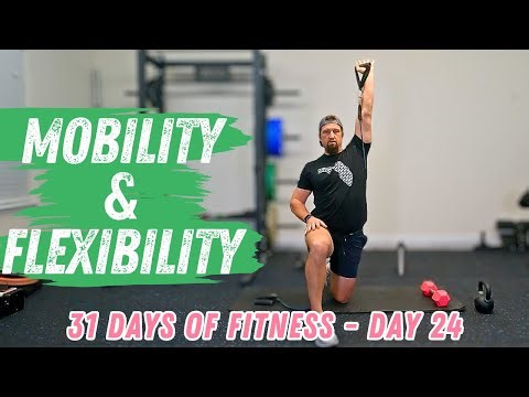 Mobility and Flexibility Routine - Day 24 of the 31 Days of Fitness Series 2024