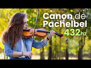 Canon de Pachelbel 432Hz | Fréquence de Guérison & Activation des 8 Acides Aminés | Clip 4K