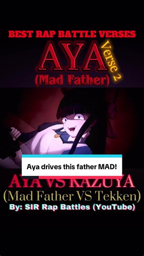 SIR RAP BATTLES FINALLY SHOWS UP! Aya vs Kazuya is such a killer rap battle, and Aya proves that her Indie game status doesn’t hold her back. It takes a mad daughter to take down a MAD father! #rapbattle #madfather #tekken #rap #gaming