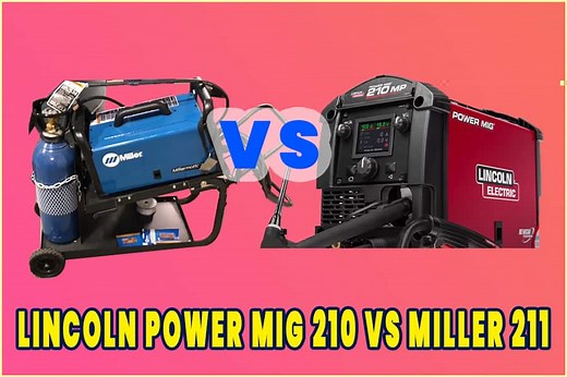 Lincoln Power MIG 210 Vs. Miller 211: Which Is Better?