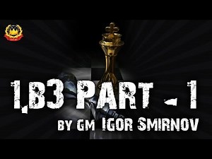 1.b3 Opening Strategy – Nimzowitsch-Larsen Attack for White Players [Part-1]