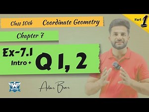 Coordinate Geometry Class 10 | Chapter 7 Introduction & Exercise 7.1 Q1 & Q2 | NCERT Maths Solutions