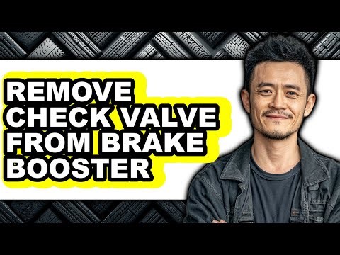 How to Remove Check Valve from Brake Booster (full Guide)
