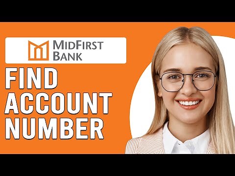 How To Find Account Number On MidFirst Bank App (Where Is The MidFirst Bank Account Number)