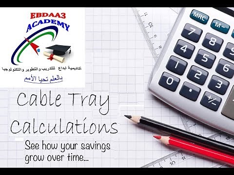 أسهل طريقه لحساب مقاس حوامل الكابلات باحترافيه وببساطه- Cable Tray Sizing