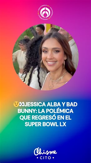 Chismecito | 😧👀La aparición de Jessica Alba en La Casita durante el Medio Tiempo del Super Bowl LX con Bad Bunny reavivó una vieja polémica. | Instagram
