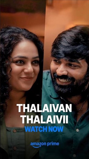 Thalaivan Thalaivii - Watch Now | Vijay Sethupathi, Nithya Menen #primevideoindia #newmovie #shorts