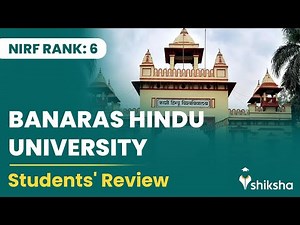 Banaras Hindu University (BHU) College Review: What are students saying?