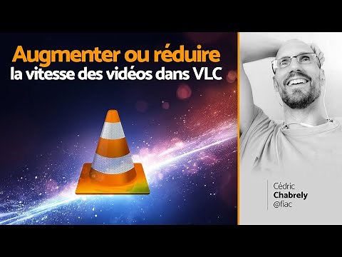 Accélérer et ralentir la vitesse de vos vidéos dans VLC [ pratique et facile ]