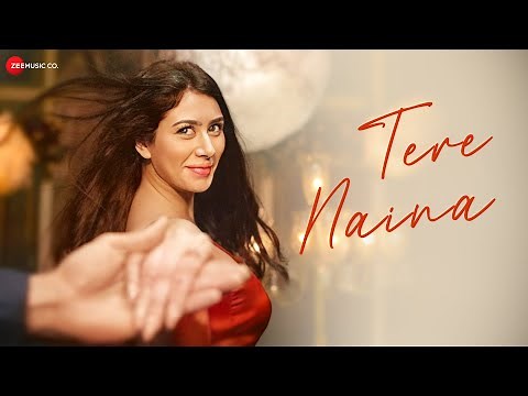 Tere Naina | Dill Bill | Warina Hussain, Ishaan A Khanna | Raj Barman | Jeet Gannguli |Sameer Anjaan