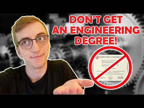 Why You Shouldn't Get An Engineering Degree... | Not Worth It?