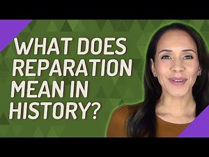 What does reparation mean in history?