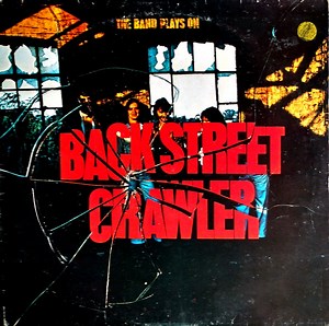 Back Street Crawler - The Band Plays On