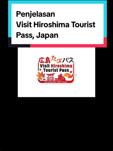 Explore Hiroshima with the Tourist Pass Guide