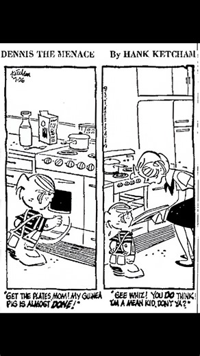 Watch Dennis the Menace outsmart his fate with a cheeky twist! Refusing to apologize until "good and ready," he leaps into action, leaving chaos behind. Created by Hank Ketcham, this classic comic strip delivers humor and mischief in every panel. Ready for more antics? Dive into the fun! | Dennis & Menace comics