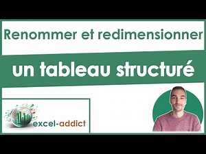 Renommer et redimensionner un tableau structuré
