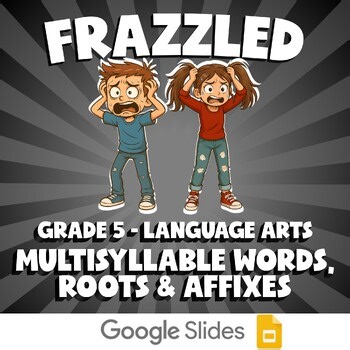 Multisyllable Words, Roots & Affixes FRAZZLED ELA Game - No Prep Grade 5 Review