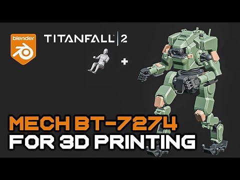 Titanfall mech 3d printing