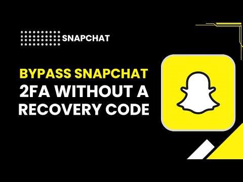 Bypass Snapchat 2FA Without a Recovery Code
