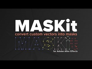 MASKit: Create Masks from Custom Vectors in Adobe After Effects