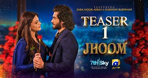 Jhoom | Teaser 1 The heart wants what it wants. Watch the first teaser of "Jhoom" to feel the magic unfold. 💫 7th Sky Entertainment reveals the exclusive first look of the mega project “JHOOM” featuring Haroon Kadwani & Zara Noor Abbas written by Hashim Nadeem Khan, directed by Ali Faizan and produced by Abdullah Kadwani & Asad Qureshi. Coming soon only on Geo Entertainment! #Jhoom #GeoEntertainment #7thSkyEntertainment #AbdullahKadwani #AsadQureshi #HashimNadeemKhan #AliFaizan #HaroonKadwani #