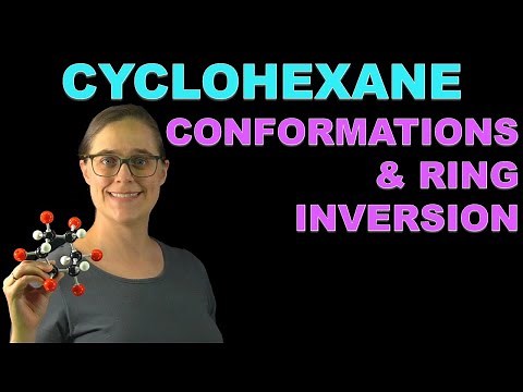 Cyclohexane: Conformations and Ring Inversion