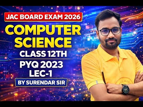 LEC - 02 PYQ 2023 || Computer Science 12th JAC Board | Previous Year Questions | JAC Exam 2026